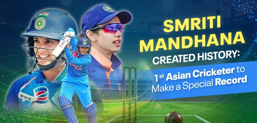 Smriti Mandhana Created History: 1st Asian Cricketer to Make a Special Record
